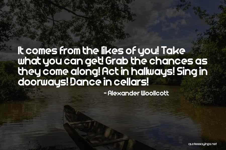 Doorways Quotes By Alexander Woollcott Doorways Quotes By Alexander Woollcott