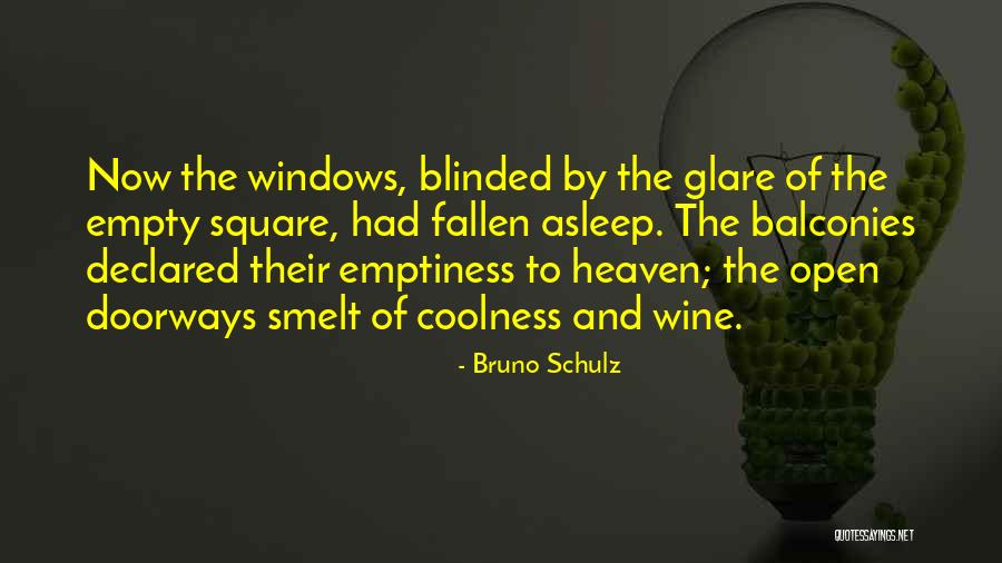 Doorways Quotes By Bruno Schulz Doorways Quotes By Bruno Schulz