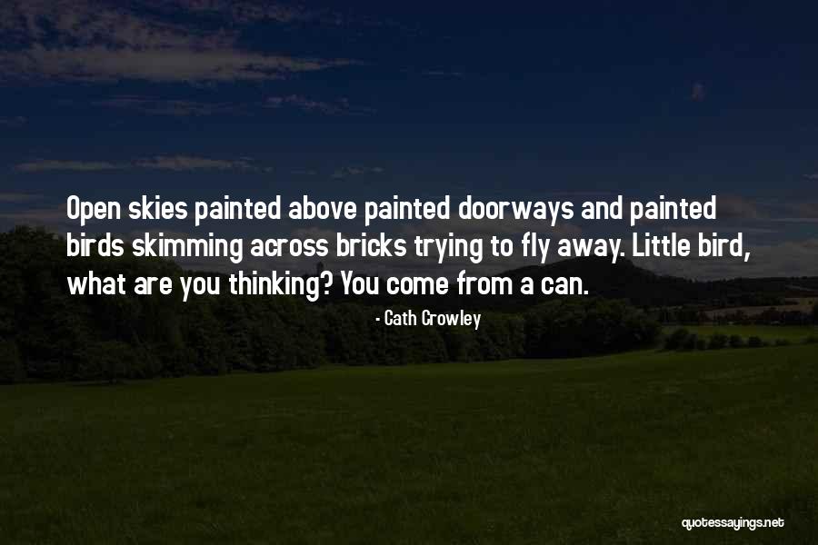 Doorways Quotes By Cath Crowley Doorways Quotes By Cath Crowley