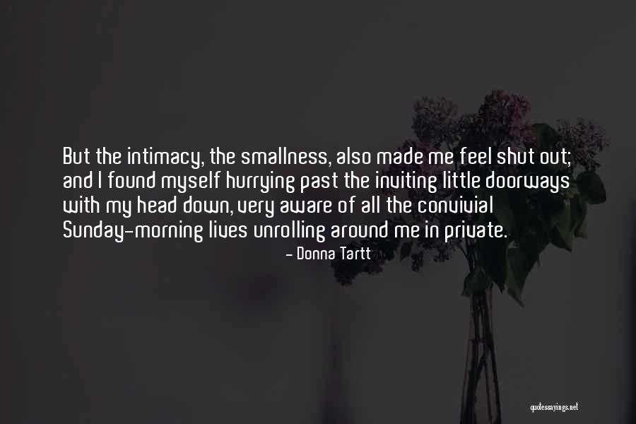 Doorways Quotes By Donna Tartt Doorways Quotes By Donna Tartt