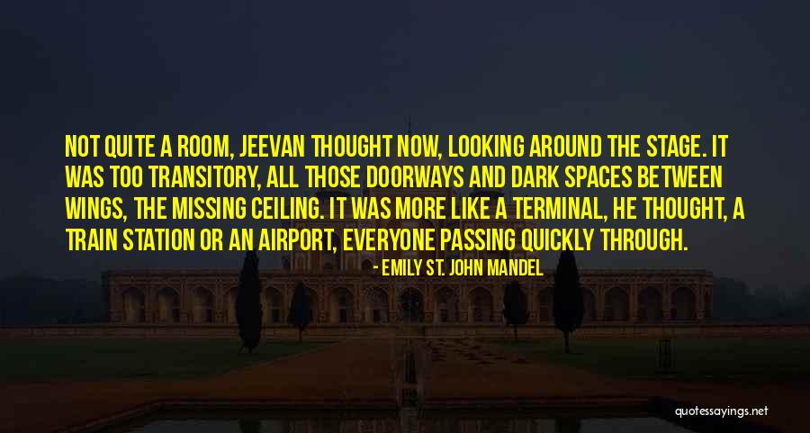 Doorways Quotes By Emily St. John Mandel Doorways Quotes By Emily St. John Mandel