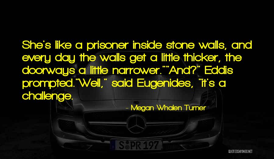 Doorways Quotes By Megan Whalen Turner Doorways Quotes By Megan Whalen Turner