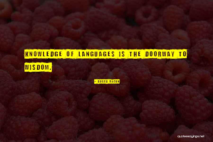 Doorways Quotes By Roger Bacon Doorways Quotes By Roger Bacon