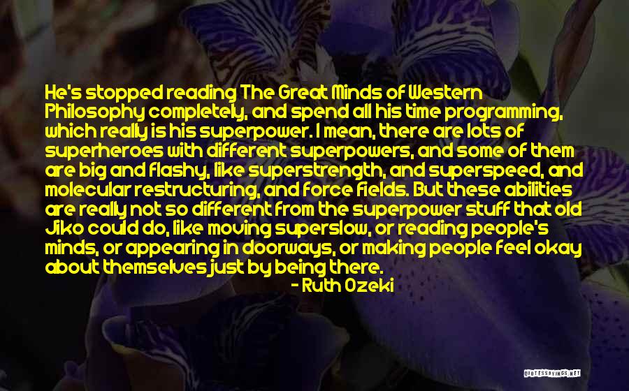 Doorways Quotes By Ruth Ozeki Doorways Quotes By Ruth Ozeki