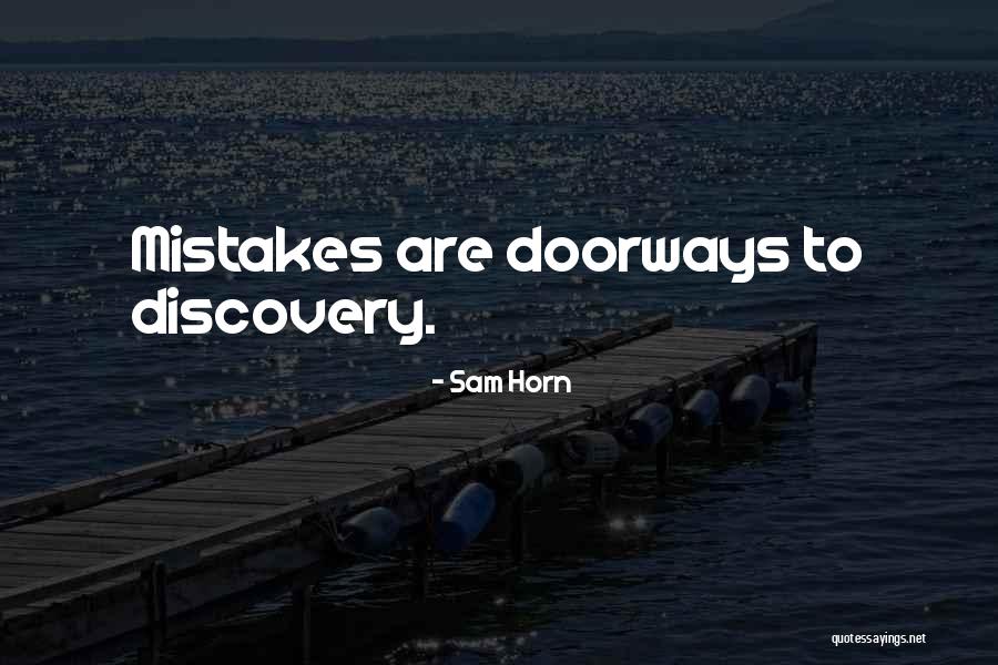 Doorways Quotes By Sam Horn Doorways Quotes By Sam Horn