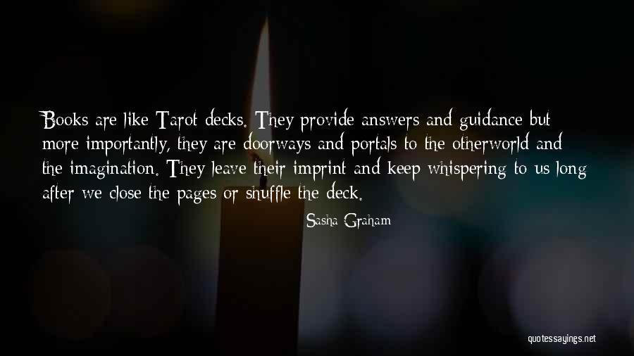 Doorways Quotes By Sasha Graham Doorways Quotes By Sasha Graham