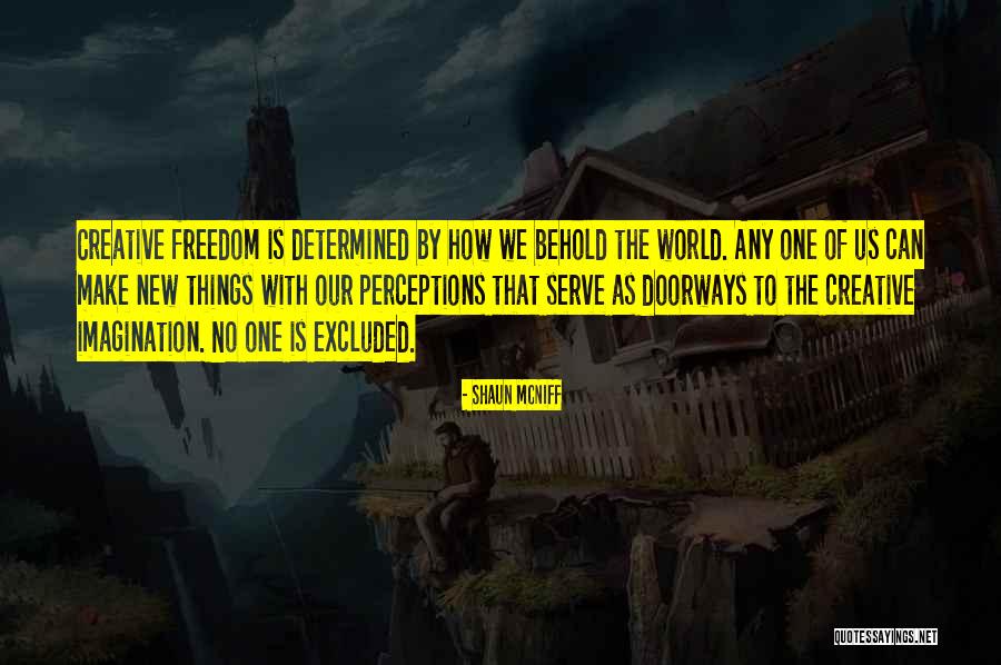 Doorways Quotes By Shaun McNiff Doorways Quotes By Shaun McNiff