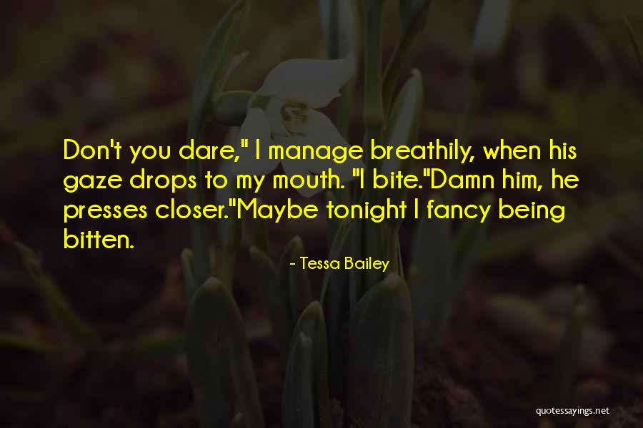 Doothai Quotes By Tessa Bailey Doothai Quotes By Tessa Bailey