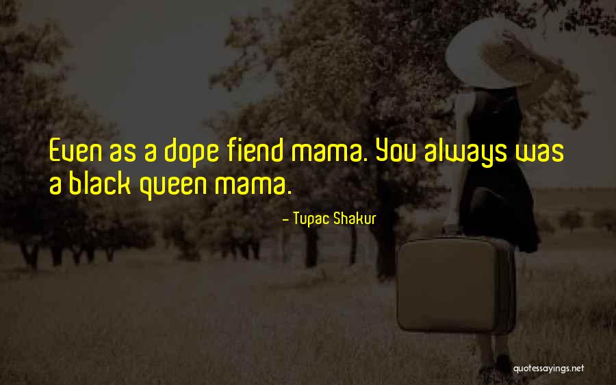 Dope Fiend Quotes By Tupac Shakur Dope Fiend Quotes By Tupac Shakur