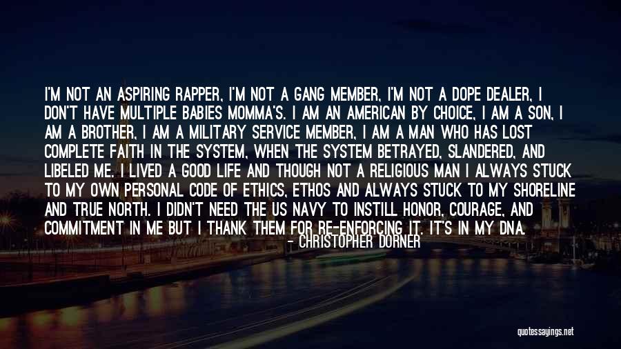 Dope Man Quotes By Christopher Dorner