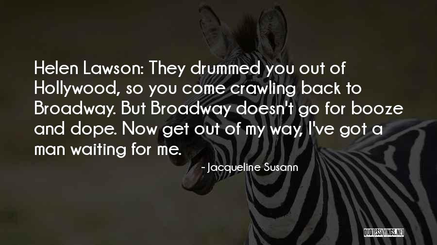 Dope Man Quotes By Jacqueline Susann