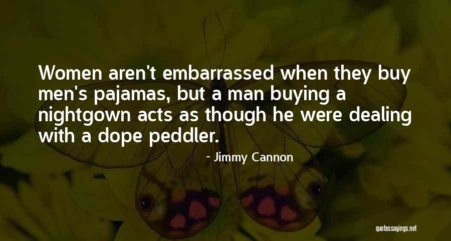 Dope Man Quotes By Jimmy Cannon