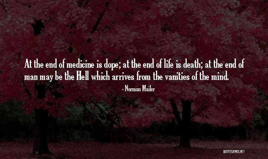 Dope Man Quotes By Norman Mailer