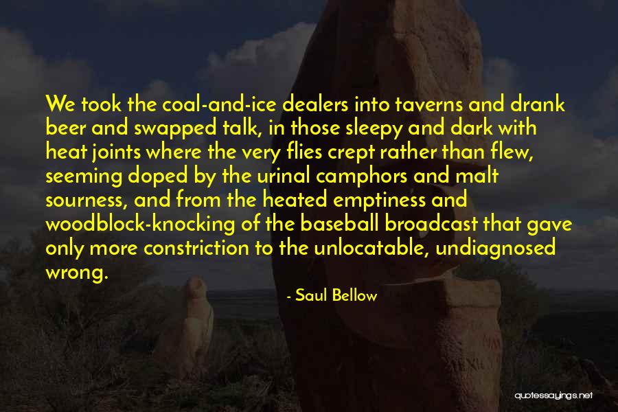 Doped Up Quotes By Saul Bellow Doped Up Quotes By Saul Bellow