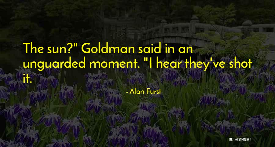 Dopeness Magazine Quotes By Alan Furst Dopeness Magazine Quotes By Alan Furst
