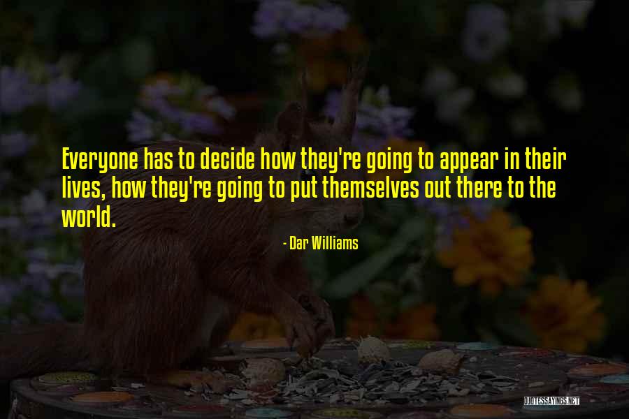 Dopeness Magazine Quotes By Dar Williams Dopeness Magazine Quotes By Dar Williams