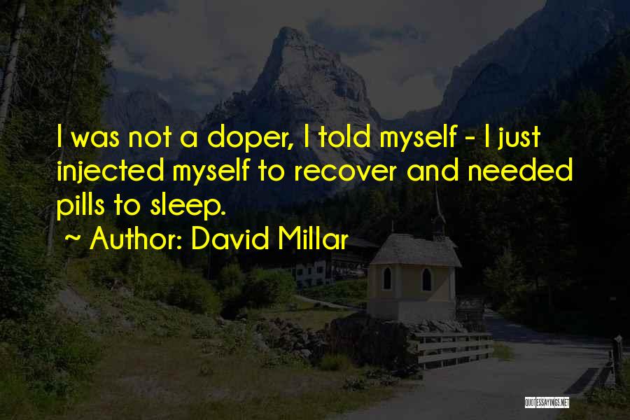 Doping Quotes By David Millar