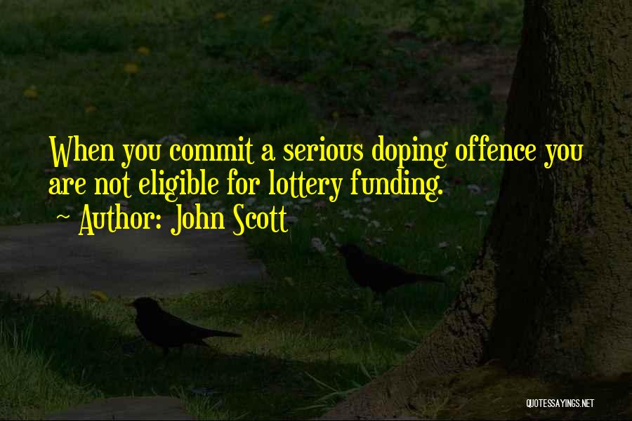 Doping Quotes By John Scott