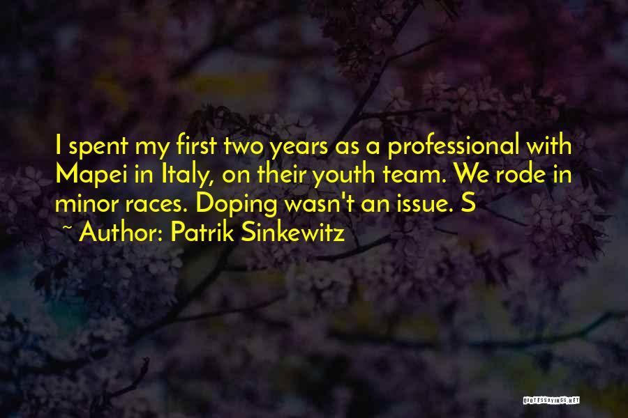 Doping Quotes By Patrik Sinkewitz