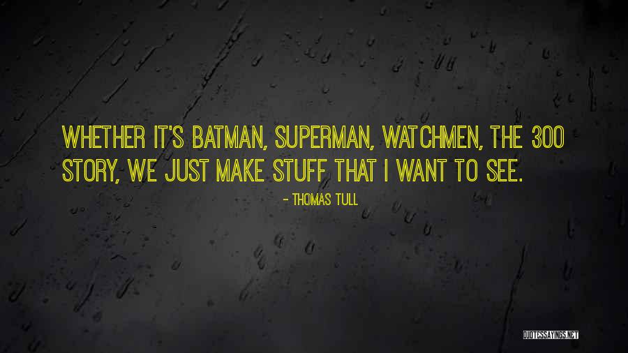 Dopkins And Company Quotes By Thomas Tull Dopkins And Company Quotes By Thomas Tull