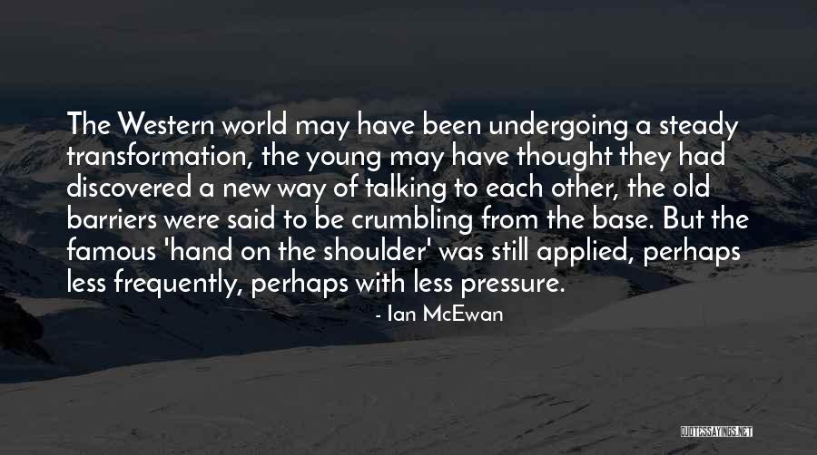 Doprowadzic Ameryke Quotes By Ian McEwan Doprowadzic Ameryke Quotes By Ian McEwan