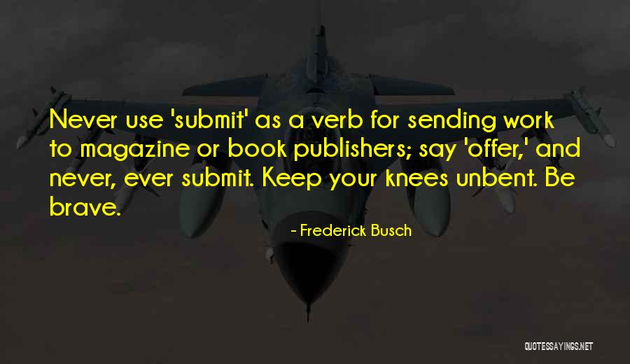 Dopson Texas Quotes By Frederick Busch Dopson Texas Quotes By Frederick Busch
