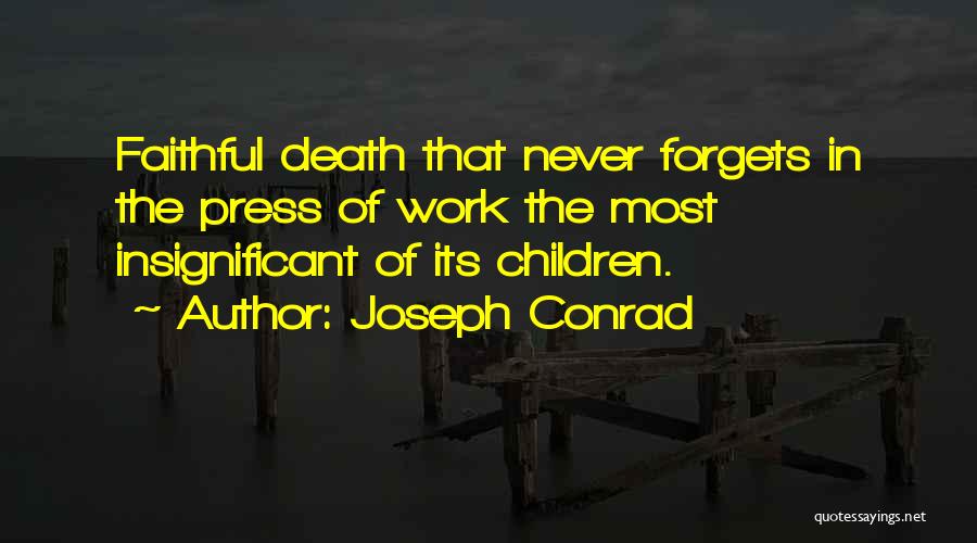 Dopu Tena Nosivost Tla Quotes By Joseph Conrad