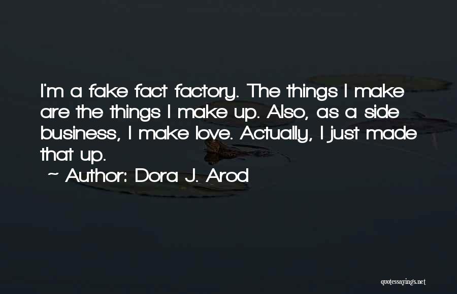 Dora J. Arod Quotes 140357