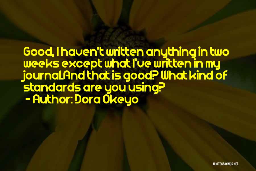 Dora Okeyo Quotes 1073099