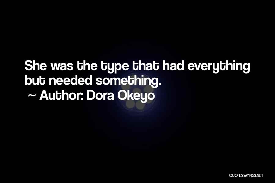 Dora Okeyo Quotes 799308