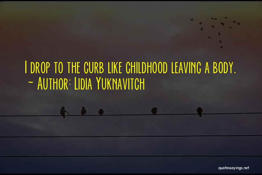 Dora Quotes By Lidia Yuknavitch