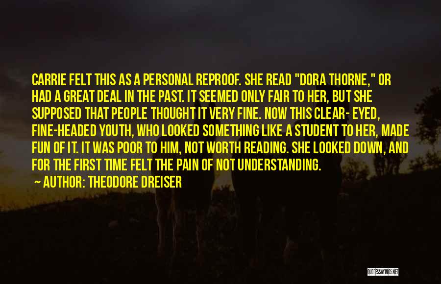 Dora Quotes By Theodore Dreiser