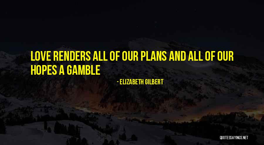 Doradas Eats Quotes By Elizabeth Gilbert Doradas Eats Quotes By Elizabeth Gilbert
