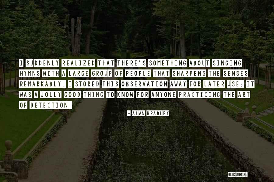 Dorah Birnbaum Quotes By Alan Bradley Dorah Birnbaum Quotes By Alan Bradley