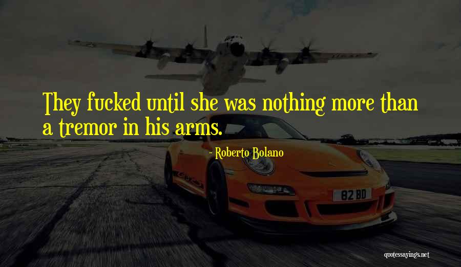 Doranne Cookie Quotes By Roberto Bolano Doranne Cookie Quotes By Roberto Bolano