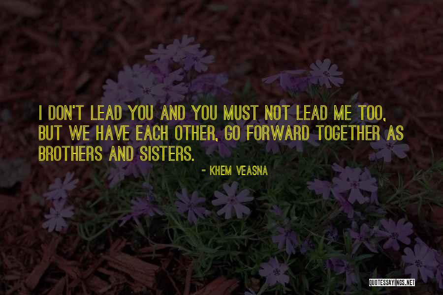 Doras Brother Quotes By Khem Veasna Doras Brother Quotes By Khem Veasna