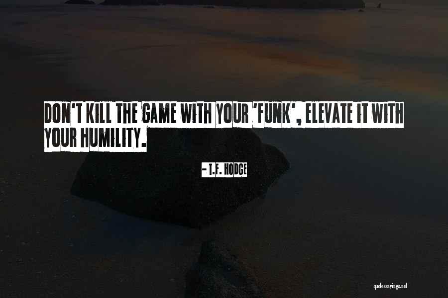 Dorata Wilson Quotes By T.F. Hodge Dorata Wilson Quotes By T.F. Hodge