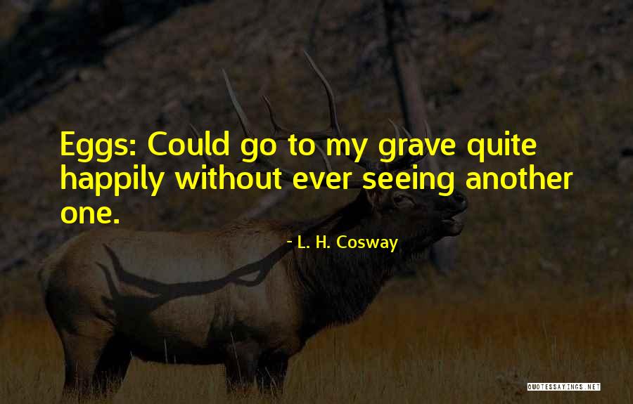 Doraya Quotes By L. H. Cosway Doraya Quotes By L. H. Cosway