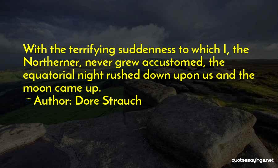 Dore Strauch Quotes 1325076