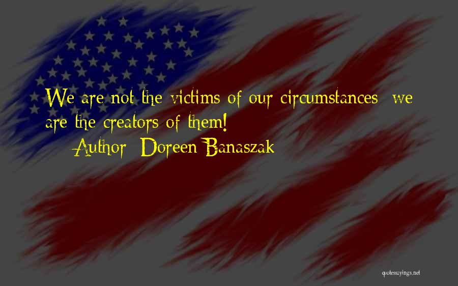 Doreen Banaszak Quotes 1364545