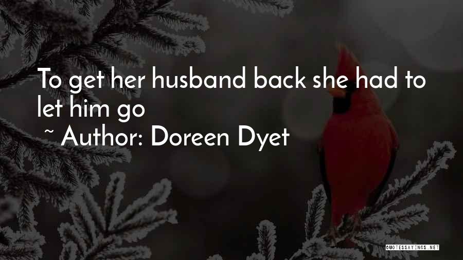 Doreen Dyet Quotes 1234790