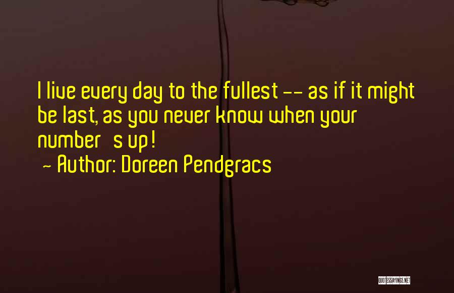 Doreen Pendgracs Quotes 2139224