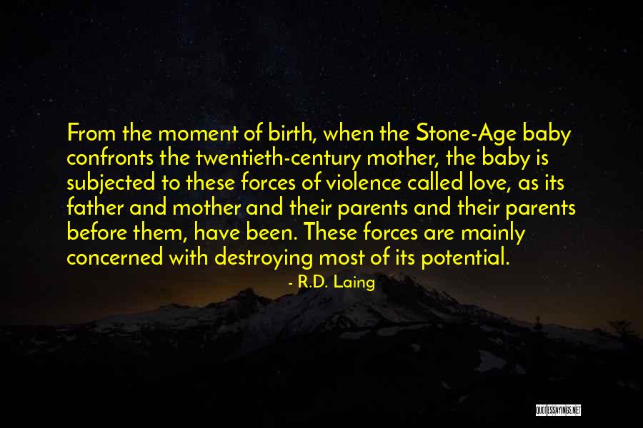 Doreena Olivas Quotes By R.D. Laing Doreena Olivas Quotes By R.D. Laing