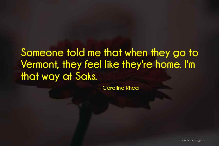 Dorelia Manuel Quotes By Caroline Rhea Dorelia Manuel Quotes By Caroline Rhea
