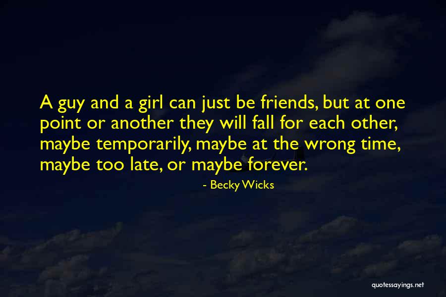 Dorene Day Quotes By Becky Wicks Dorene Day Quotes By Becky Wicks