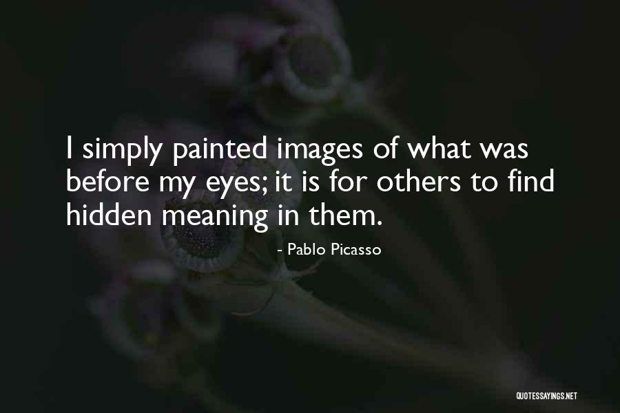 Dorene Day Quotes By Pablo Picasso Dorene Day Quotes By Pablo Picasso