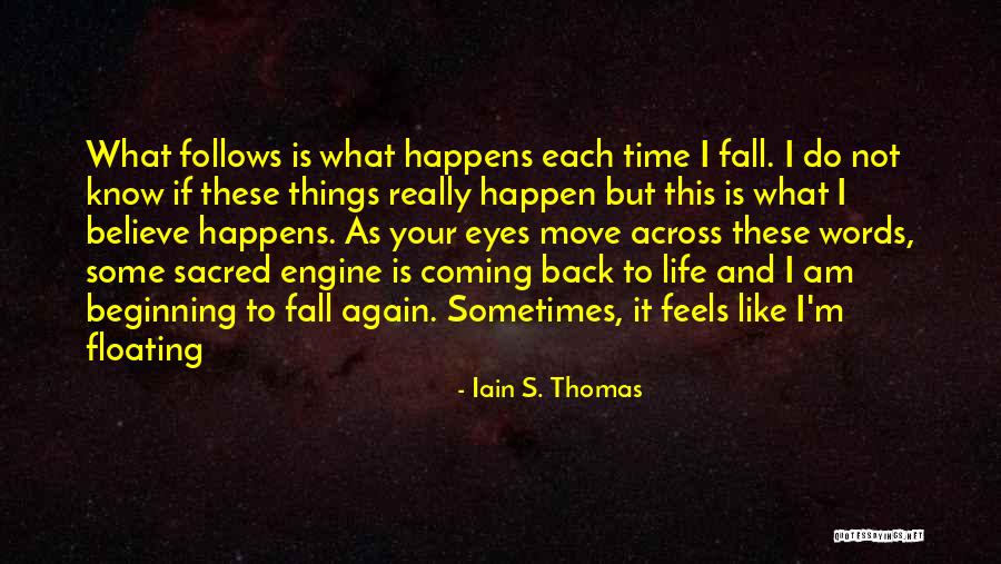 Dorene Gate Quotes By Iain S. Thomas Dorene Gate Quotes By Iain S. Thomas