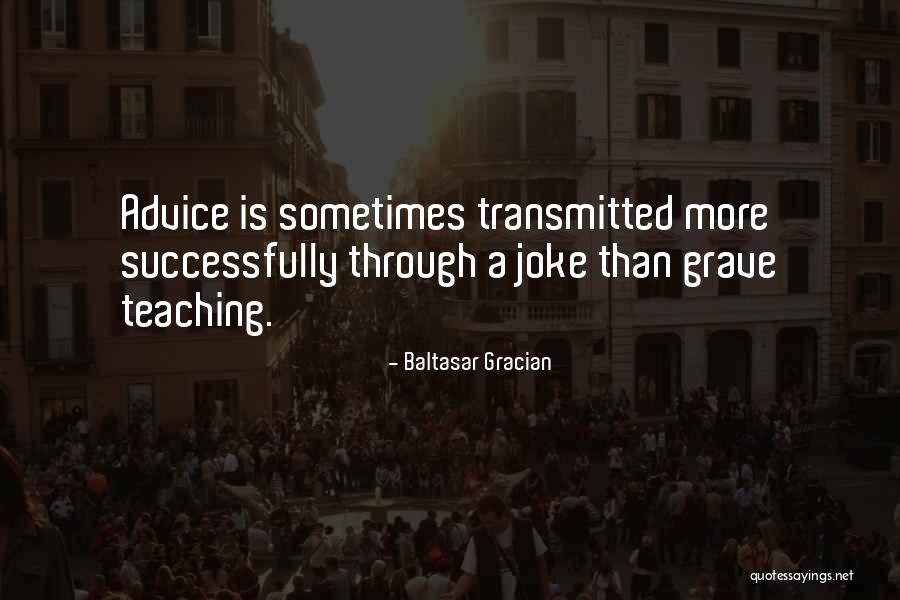 Doresa Armstrong Quotes By Baltasar Gracian Doresa Armstrong Quotes By Baltasar Gracian
