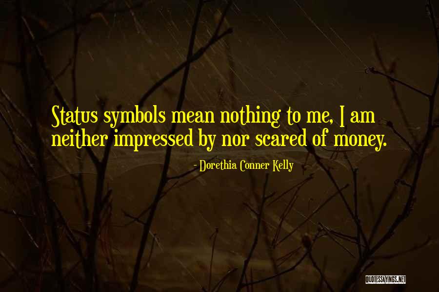 Dorethia Conner Kelly Quotes 387651 Dorethia Conner Kelly Quotes 387651