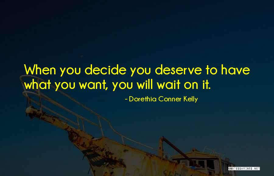 Dorethia Conner Kelly Quotes 846709 Dorethia Conner Kelly Quotes 846709
